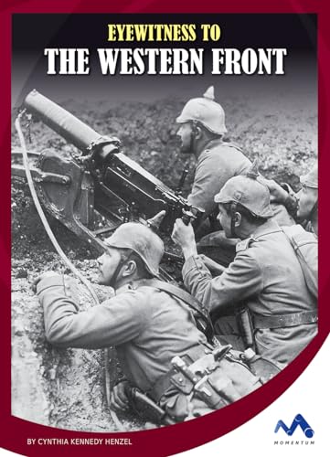 Eyewitness to the Western Front (Eyewitness to World War I)