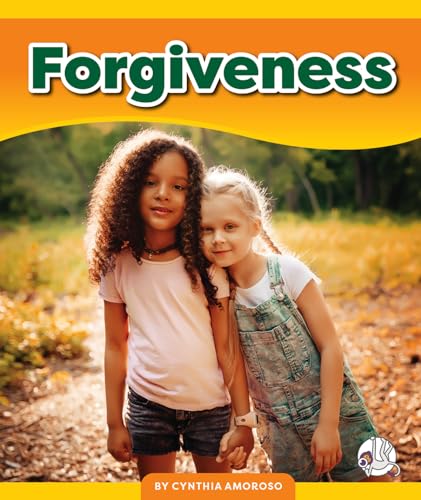 Forgiveness (Learning Core Values)