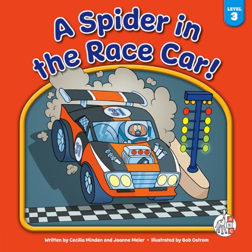 A Spider in the Race Car! (Bear Essential Readers, Level 3)