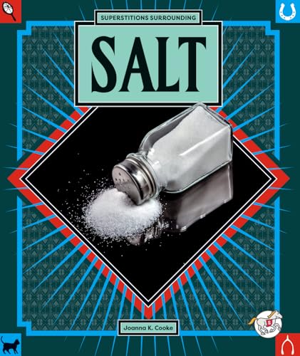 Salt (Scoop on Superstitions)