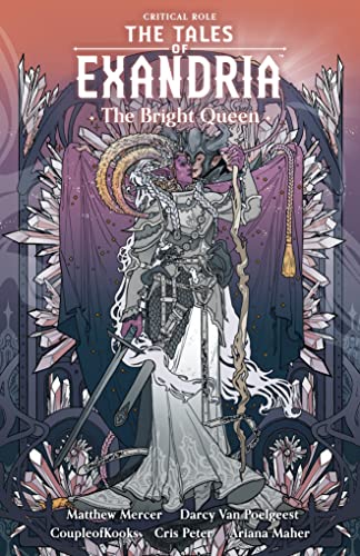 The Tales of Exandria: The Bright Queen (Critical Role)