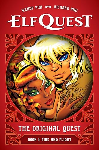 Fire and Flight (ElfQuest: The Original Quest, Volume 1)