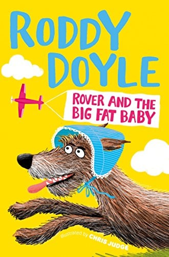 Rover and the Big Fat Baby (Rover, Bk. 4)