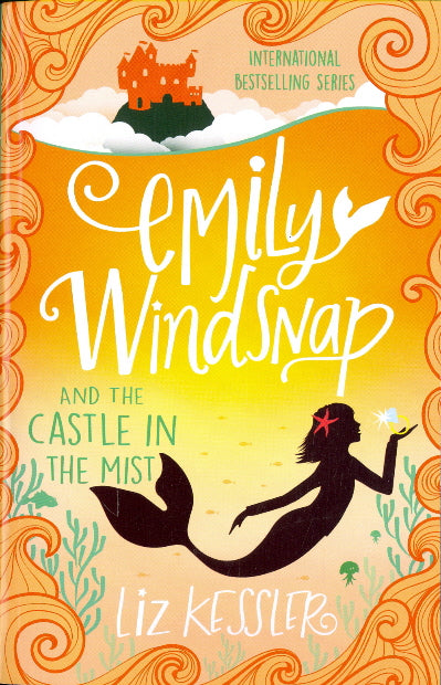 Emily Windsnap and the Castle In The Mist (Emily Windsnap, Bk. 3)