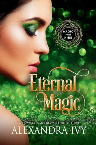 Eternal Magic (Magic for Hire, Bk. 3)