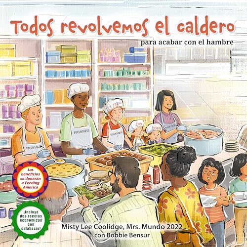 Todos Revolvemos el Caldero: Para Acabar con el Hambre! (Caring for Ourselves and Others, Bk. 5)