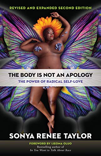 The Body Is Not an Apology: The Power of Radical Self-Love (2nd Edition)
