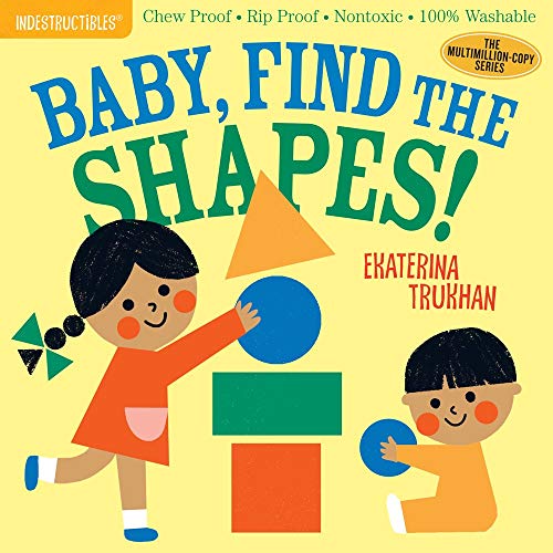 Baby, Find the Shapes! (Indestructibles)