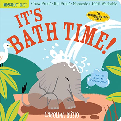 It's Bath Time! (Indestructibles)