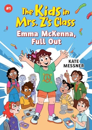 Emma McKenna, Full Out (The Kids in Mrs. Z's Class, Bk. 1)