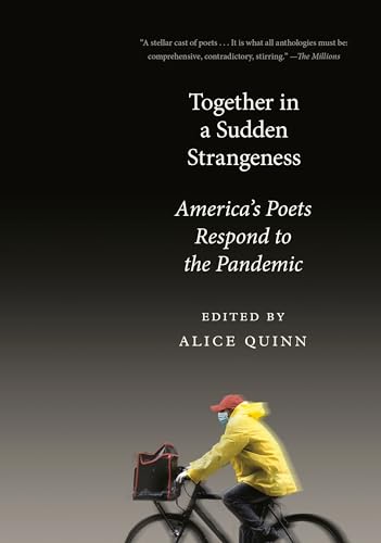 Together in a Sudden Strangeness: America's Poets Respond to the Pandemic