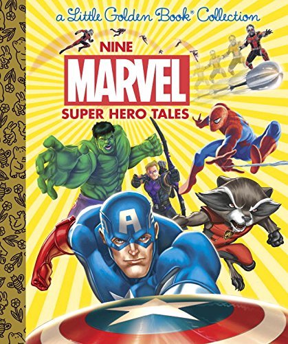 Nine Marvel Super Hero Tales (A Little Golden Book Collection)