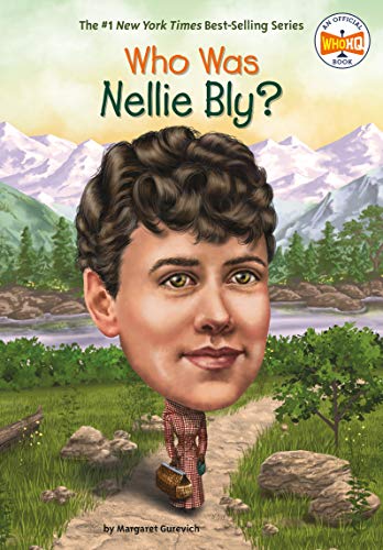 Qui était Nellie Bly ? (Qui sommes-nous ?)