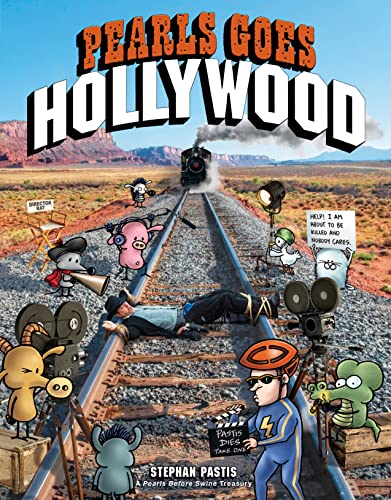 Pearls Goes Hollywood (Pearls Before Swine Treasury)