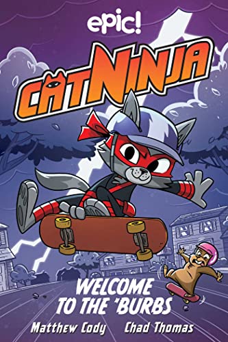 Welcome to the 'Burbs (Cat Ninja, Volume 4)