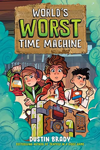 World's Worst Time Machine (Bk. 1)