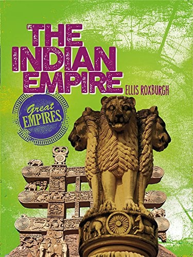 The Indian Empire (Great Empires)