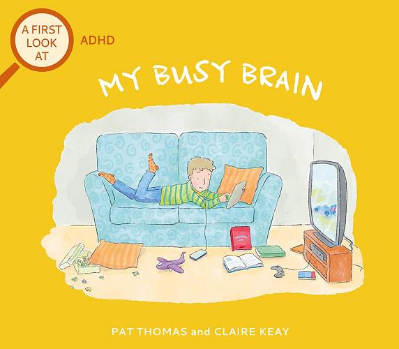 My Busy Brain: ADHD (A First Look At...)