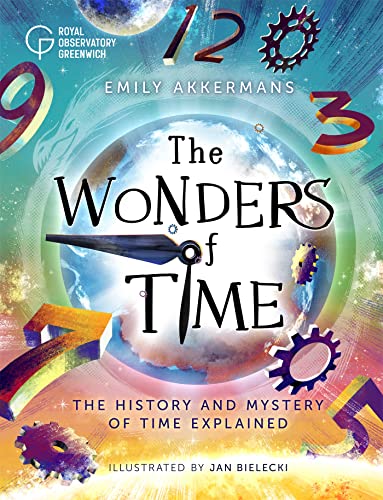 The Wonders of Time: The History and Mystery of Time Explained (Royal Observatory Greenwich)