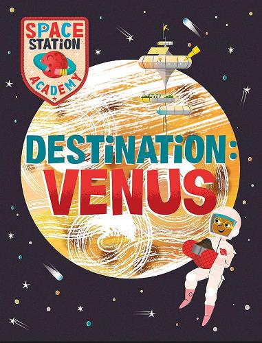 Destination: Venus (Space Station Academy)