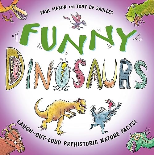 Funny Dinosaurs: Laugh-Out-Loud Prehistoric Nature Facts! (Funny Nature)