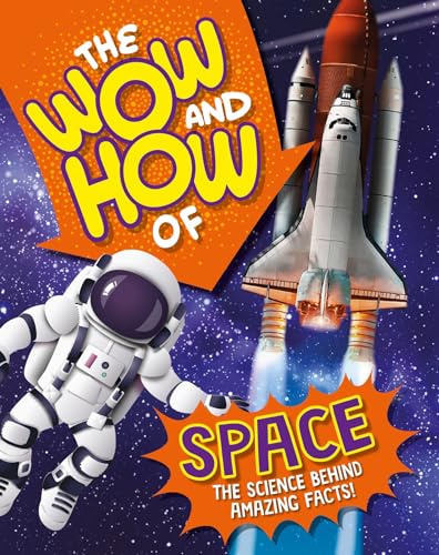 The Wow and How of Space (The Wow and How)