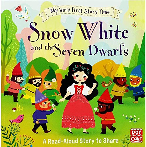 Snow White and the Seven Dwarfs: A Read-Aloud Story to Share (My Very First Story Time)