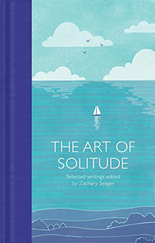 The Art of Solitude (Macmillan Collector's Library)