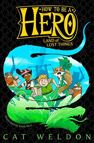 Land of Lost Things (How to Be a Hero, Bk. 2)