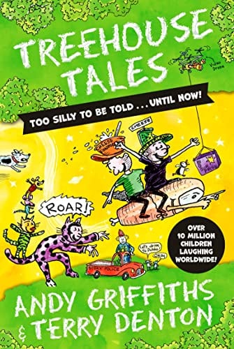 Treehouse Tales: Too Silly to be Told...Until Now!