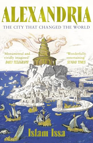 Alexandria: The City That Changed the World