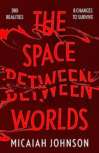 The Space Between Worlds (Ashtown, Bk. 1)
