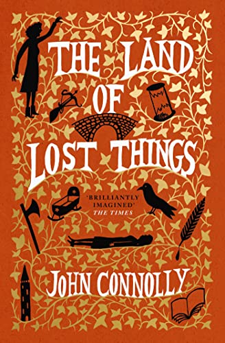 The Land of Lost Things (The Book of Lost Things, Bk. 2)