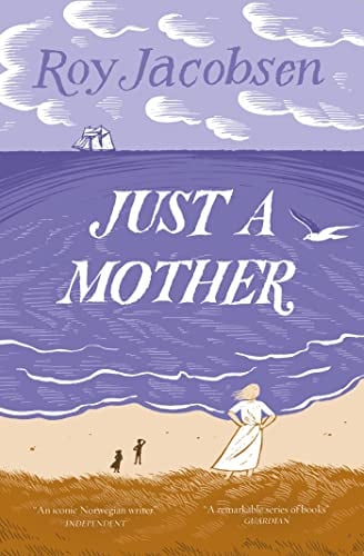 Just a Mother (The Barrøy Chronicles, Bk. 4)