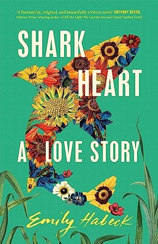 Shark Heart : A Love Story