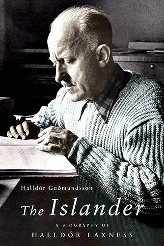 The Islander: A Biography of Halldór Laxness