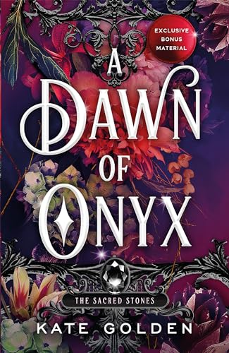 A Dawn of Onyx (The Sacred Stones, Bk. 1)