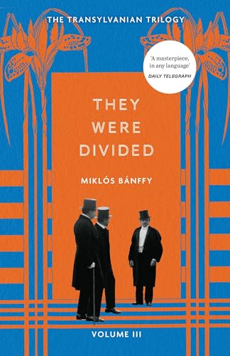 They Were Divided (The Transylvania Trilogy, Bk. 3)