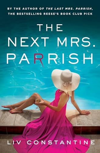 The Next Mrs. Parrish (Last Mrs. Parrish, Bk. 2)