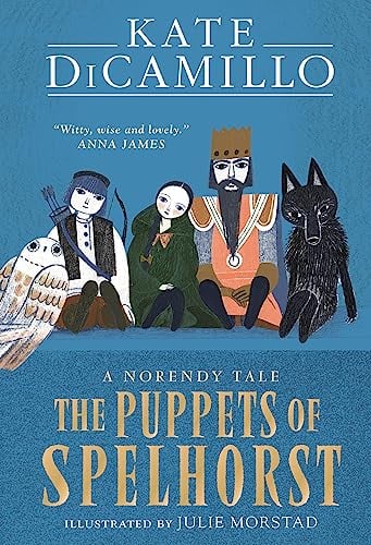 The Puppets of Spelhorst (The Norendy Tales, Bk. 1)
