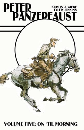 On 'Til Morning (Peter Panzerfaust, Volume 5)