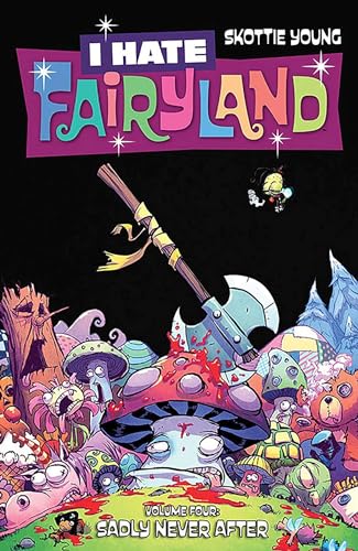 Sadly Never After (I Hate Fairyland, Volume 4)