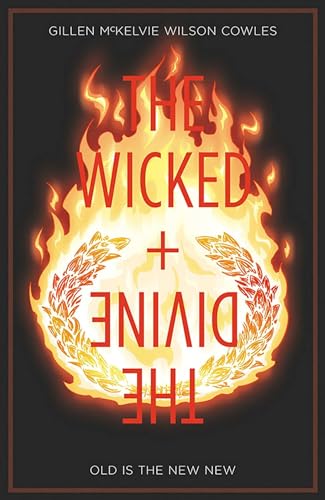 Old Is the New New (The Wicked + The Divine, Volume 8)