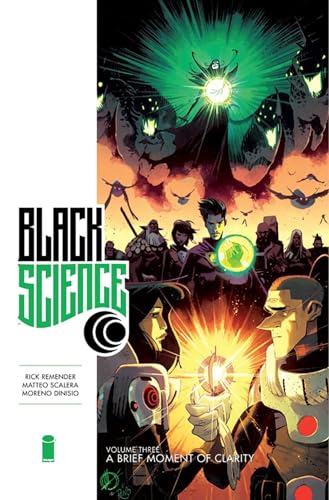 A Brief Moment of Clarity (Black Science, Volume 3)