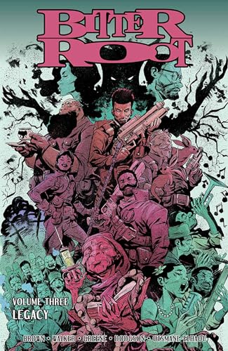Legacy (Bitter Root, Volume 3)