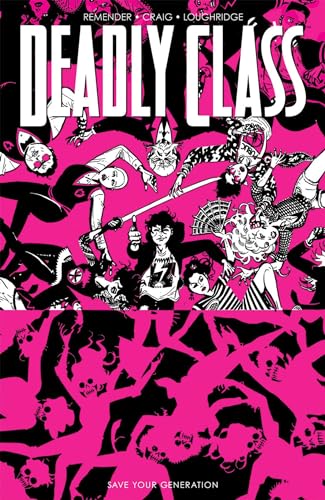 Save Your Generation (Deadly Class, Volume 10)
