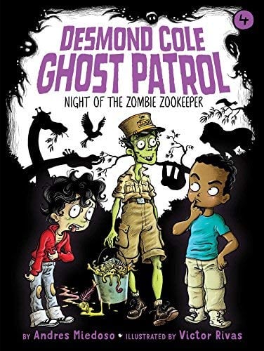 Night of the Zombie Zookeeper (Desmond Cole, Ghost Patrol, Bk. 4)