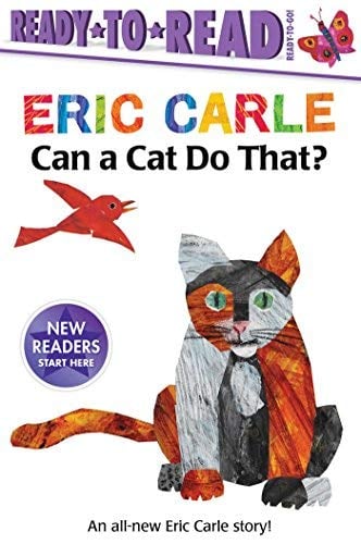 Can a Cat Do That? (The World of Eric Carle, Ready-To-Read, Ready-To-Go!)