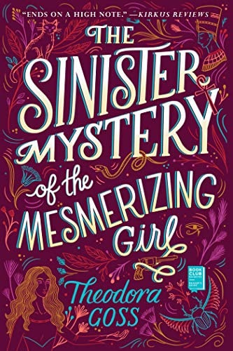 The Sinister Mystery of the Mesmerizing Girl (The Extraordinary Adventures of the Athena Club, Bk. 3)