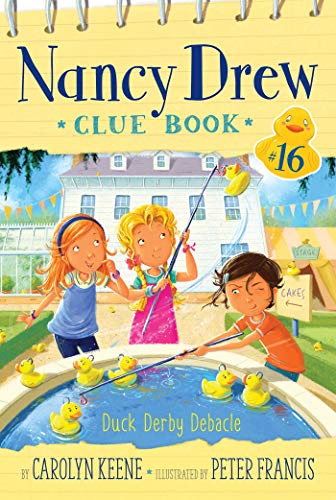 Duck Derby Debacle (Nancy Drew Clue Book, Bk. 16)
